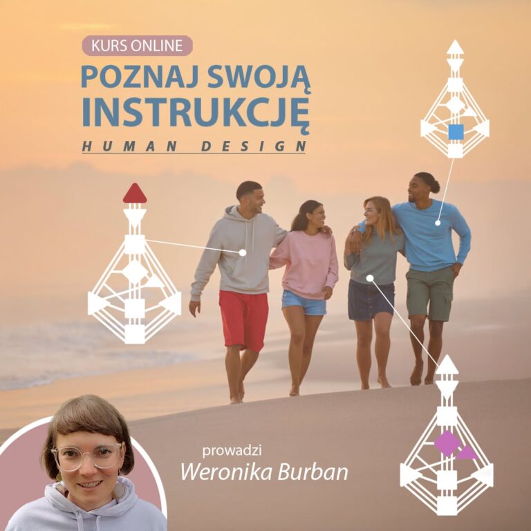 HUMAN DESIGN – POZNAJ SWOJĄ INSTRUKCJĘ