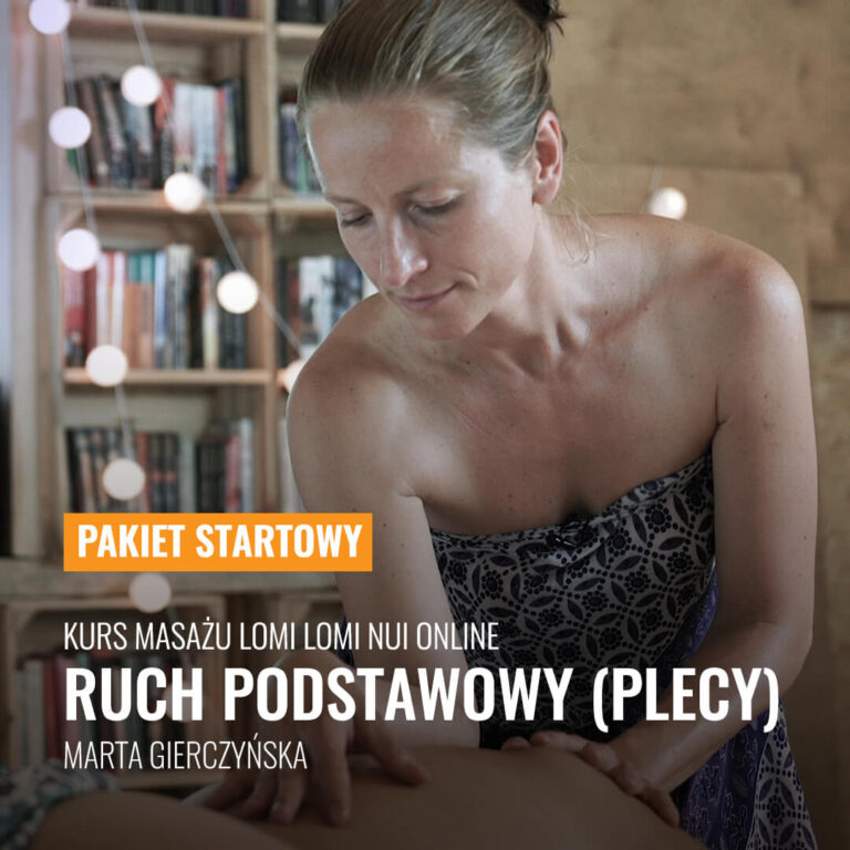 KURS LOMI LOMI NUI – PAKIET STARTOWY